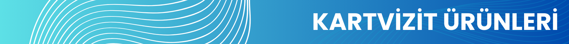 Kartvizit Ürünleri