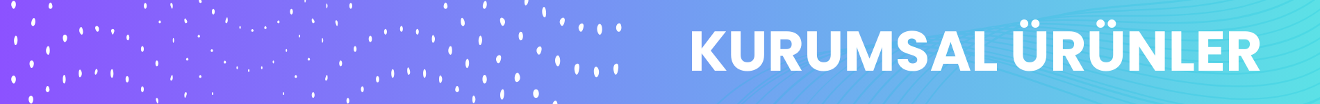 Kurumsal Ürünler